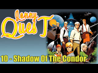 1964 - jonny quest 1964 - 10. shadow of the condor